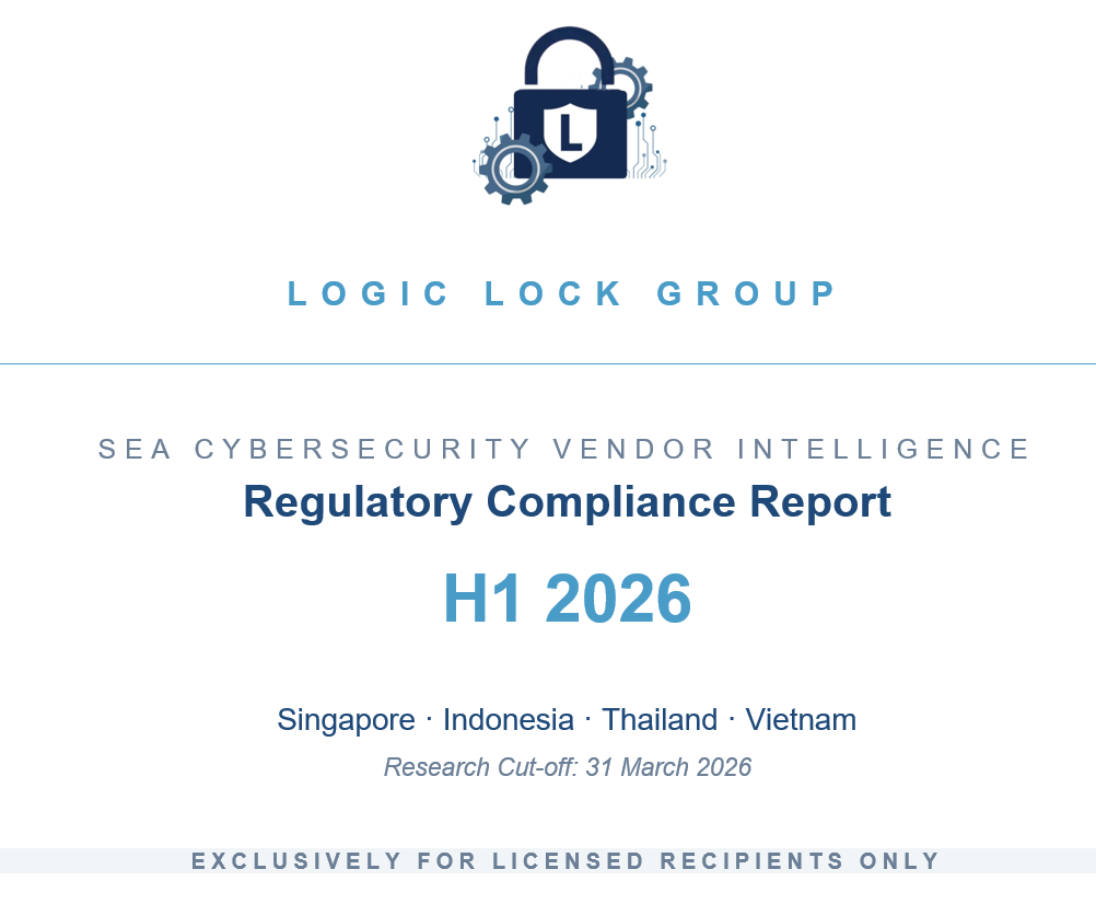 AI Era-Ready cybersecurity vendor intelligence SEA — Logic Lock Group H1 2026 report